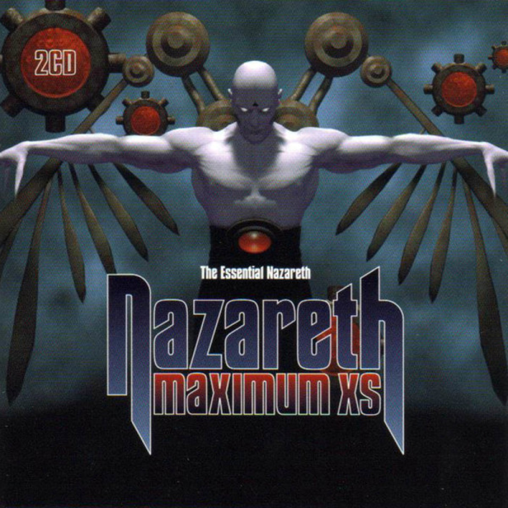 Назарет все альбомы. Nazareth 2004. Maximum XS the Essential Nazareth. Nazareth обложки. Обложки альбомов группы Nazareth.