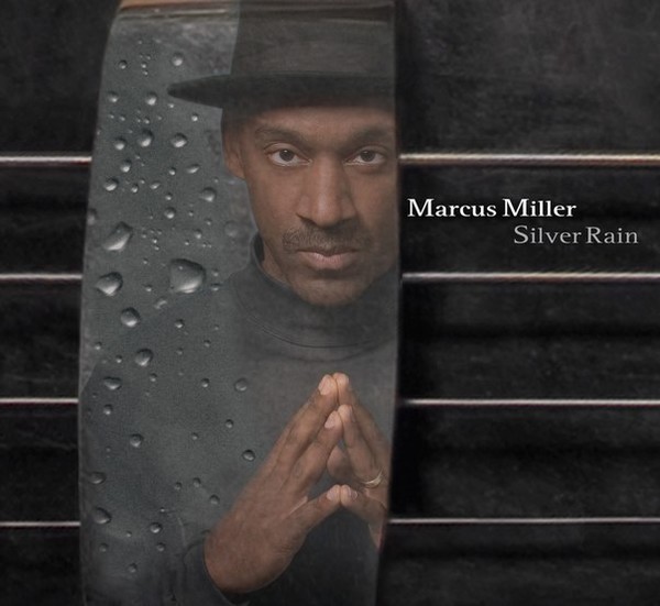 Marcus Miller / Silver Rain 2005